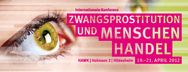 Menschenhandel und Zwangsprostitution - Internationale Konferenz vom 19. bis 21. April 